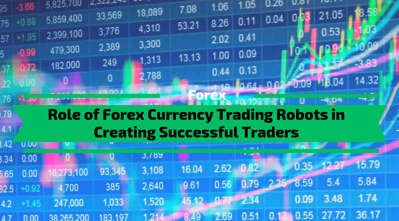 More information about "Role of Forex Currency Trading Robots in Creating Successful Traders"