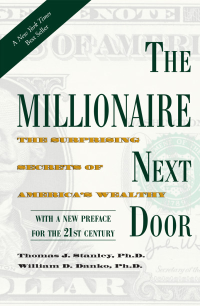 The Millionaire Next Door by Thomas Stanley.jpg